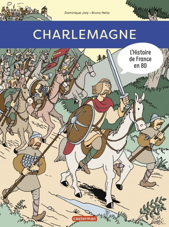 Une édition pour jeunes enfants, avec un Charlemagne portant la moustache.