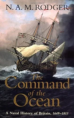 The Command of the Ocean - N. A. M. Rodger